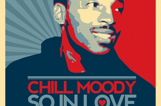 Chill Moody (@ChillMoody) – So In Love Ft. Aaron Camper (@aaroncamper) (Prod by @HelloWorldMusic)