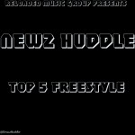 Newz Huddle (@NewzHuddle) – Top 5 Freestyle (Response To HHS1987 Top 5 Philly Rappers)