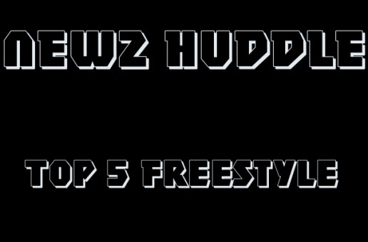 Newz Huddle (@NewzHuddle) – Top 5 Freestyle (Response To HHS1987 Top 5 Philly Rappers)