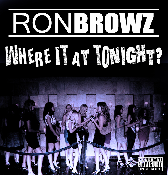 ron-brownz-where-it-at-tonight-summer-anthem-HHS1987-2012 Ron Browz (@RonBrowz) - Where It At Tonight (Summer Anthem)  