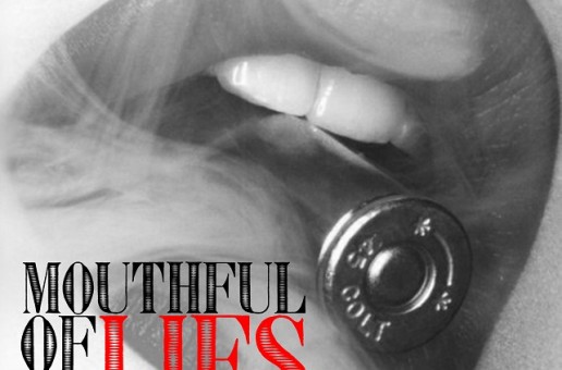 Sean Falyon (@SeanFalyon) – Mouthful of Lies (Produced by LeeJohn)