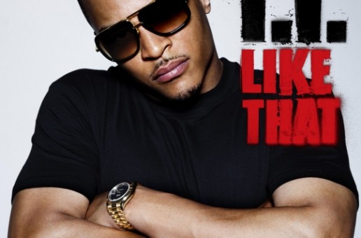 T.I. – Like That