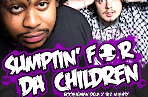Boogieman Dela x Biz Mighty – Sumptin For Da Children (Mixtape)