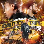 DJ Damage (@TheRealDJDamage) – The Caution Tape 2 (Mixtape Cover) (Hosted by @DJDrama)