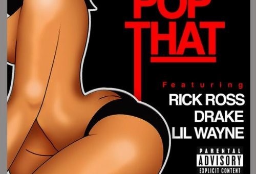 French Montana – Pop That Ft. Drake, Lil Wayne and Rick Ross