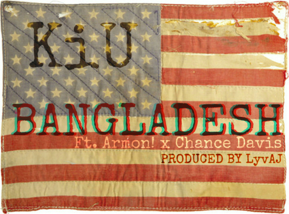 kiu-bangladesh-ft-armon-x-chance-davis-prod-by-lyvaj-HHS1987-2012 KiU (@BigheadKiU) - BANGLADESH Ft. @Armon_100 x @chzarebel (Prod. By @LyvAJ)  