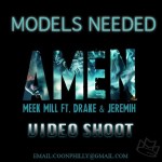 Meek Mill & Drake Need Models For The Official "Amen" Video (Details Inside)