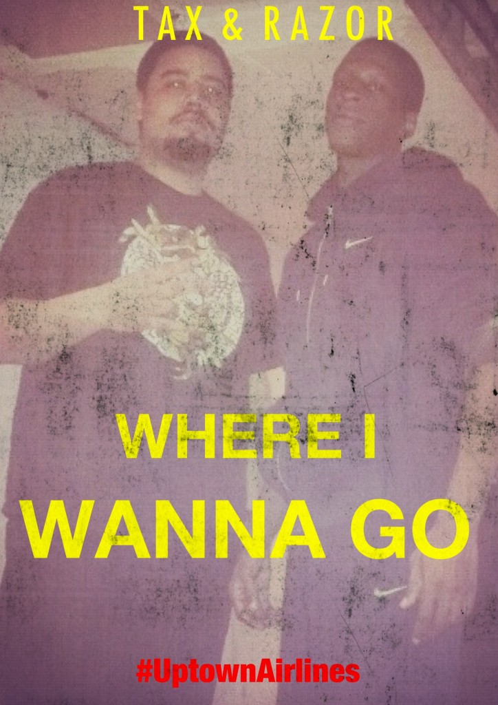 plus-tax-razor-where-i-wanna-go-HHS1987-2012-724x1024 Plus Tax (@Plus_Tax) & Razor - Where I Wanna Go  