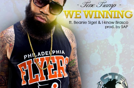 Tone Trump (@ToneTrump) – We Winnin' Ft. @BeanieSigelSP x @iknowbrasco