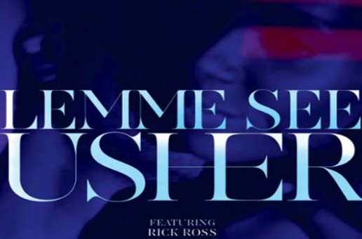 Usher – Lemme See Ft. Rick Ross (Video)