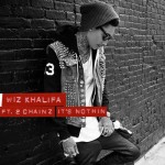 Wiz Khalifa – Its Nothin Ft. 2 Chainz (Prod by Drumma Boy)
