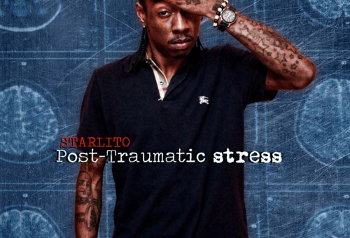 Starlito (@LITO615) – Post Traumatic Stress (MixTape)