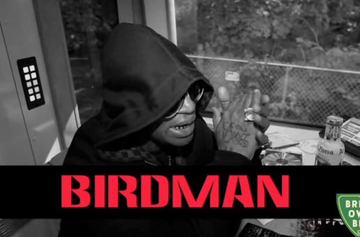 Birdman – Bread Over Bed Freestyle (Video)