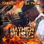 Cassidy (@Cassidy_Larsiny) – Mayhem Music: AP 3 (Mixtape)