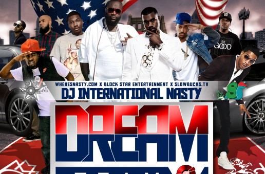 DJ International Nasty (@JNastyCV) – The Dream Team (MMG & G.O.O.D Music) (Mixtape)