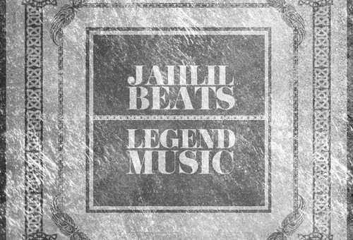 Jahlil Beats (@JahlilBeats) – Legend Music EP