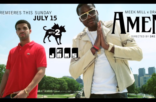 Meek Mill – Amen Ft. Drake (Official Video) Debuting July 15th on MTV2 x MTV Jams