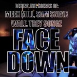 Meek Mill – Face Down Ass Up Ft. Wale x Trey Songz x Sam Sneaker (Behind The Scenes Video)