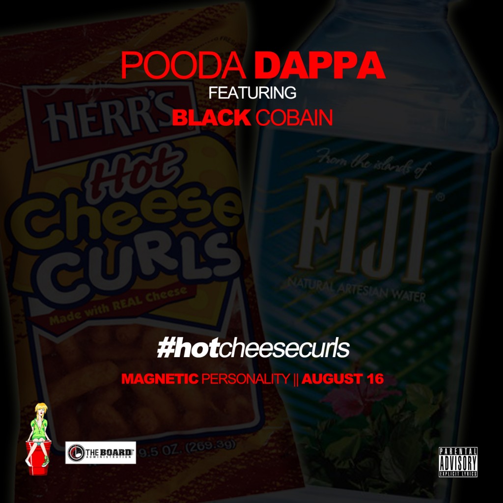 pooda-dappa-hot-cheese-curls-fuji-water-swag-ft-black-cobain-HHS1987-2012-1024x1024 Pooda Dappa (@Pooda_Dappa) - Hot Cheese Curls Fuji Water Swag Ft. @BlackCobain  