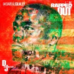 Quilly Millz (@DaRealQuilly) – I'm Rapped Out (Mixtape Cover) (Hosted by @DJCosmicKev)