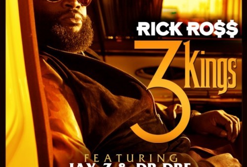 Rick Ross – 3 Kings (Feating Dr. Dre & Jay-Z) (Single Artwork)