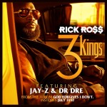 Rick Ross – 3 Kings Ft. Dr. Dre x Jay-Z (Funkmaster Flex Hot 97 Premiere) (30mins + BOMBS!!!)
