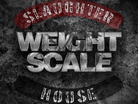 Slaughterhouse (@Slaughterhouse) – Weight Scale