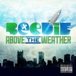 Beedie (@Beedie412) – Above The Weather (Mixtape)