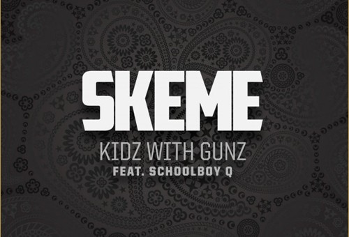 Skeme (@Skeme) – Kidz with Gunz (Prod. by THC)