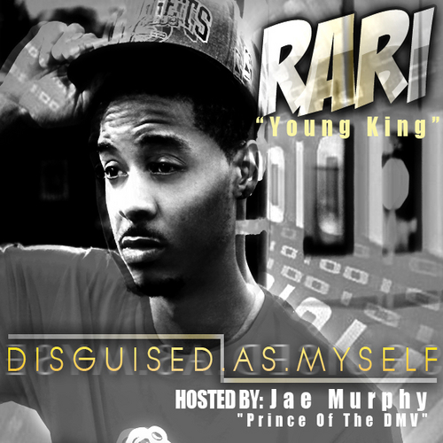 RARI_Disguised_As_Myself_Hosted_By_Jae_Murphy-front-large Rari (@_Rari) - Flexin' Freestyle (Video)  