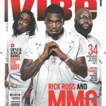 Maybach Music Group (MMG) Covers VIBE Magazine