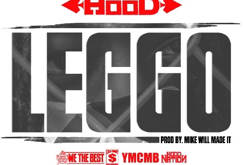 Ace Hood – Leggo (Prod by Mike Will Made It)