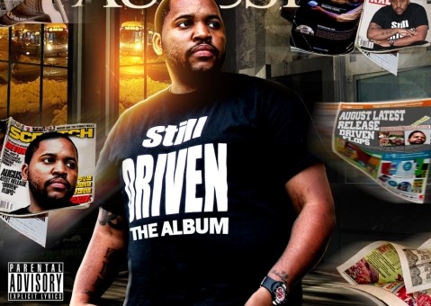 August (@AugustUBM) – Still Driven Intro