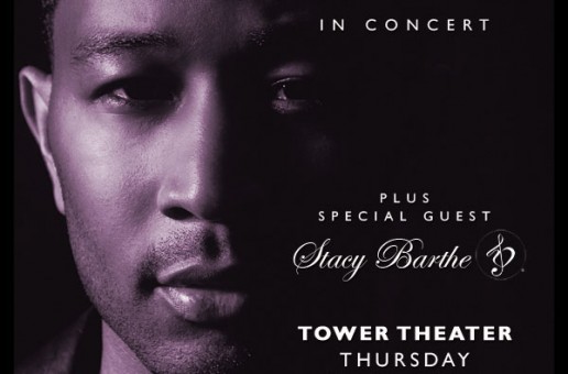 EVENT: John Legend Live at the Tower Theater (November 1st)