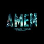 Game – Amen (Freestyle)