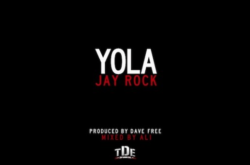 Jay Rock (@JayRock) – YOLA (Prod. by Dave Free)