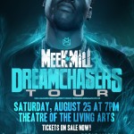 Meek Mill Added a 2nd Show For Philly on August 25th at the TLA in Philly
