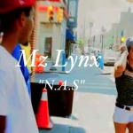 Mz Lynx (@MzLynx_215) – N.A.S. (Niggas Ain't Shit)