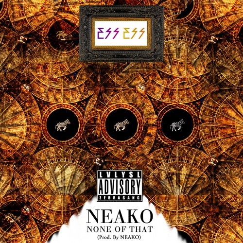 noneofthat Neako (@Neako) - None of That (Prod. by Neako) (Audio)  