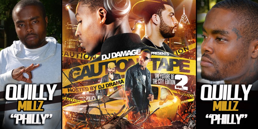 quilly-millz-philly-prod-by-chad-west-HHS1987-2012-DJ-Damage-Caution-Tape-1024x512 Quilly Millz (@DaRealQuilly) - Philly (Prod by Chad West)  