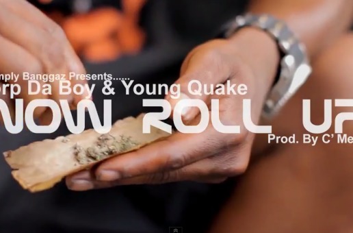 @ScorpDaBoy & @1Pump_Quake – Now Roll Up (Prod. By @CMerkEm) (Video)