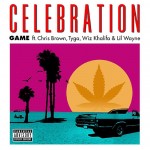 The Game – Celebration Ft. Chris Brown, Lil Wayne, Tyga x Wiz Khalifa (Prod by Sap)