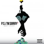 Bizzy Crook(@BizzyCrook) – P.S. I'm Sorry (Mixtape)
