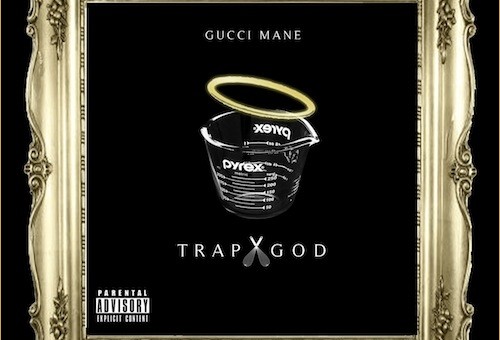 Gucci Mane (@Gucci1017) – Trap God (Mixtape) (Artwork)