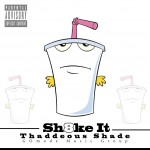 Thaddeous Shade (@Thaddshade) – Sh8ke It (Prod. by Thad Shade)