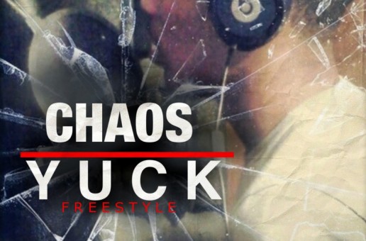 Chaos (@DAREAL_CHAOS) – Yuck Freestyle