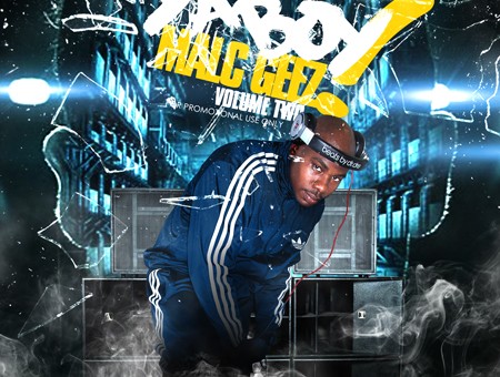 DJ Malc Geez (@DJMalcGeez) – ItsYaBoyMalcGeez Vol. 2 (Mixtape)