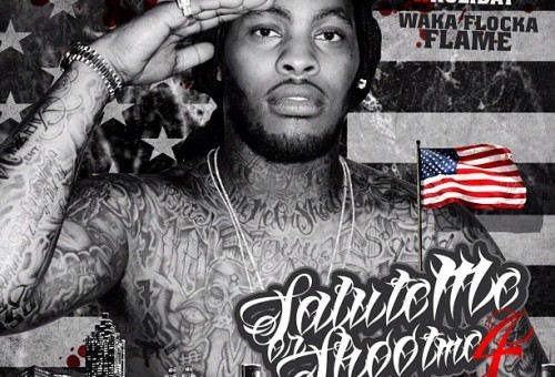 Waka Flocka – Salute Me or Shoot Me 4 (Banned From America) (Mixtape)