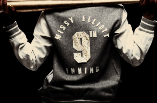 Missy Elliott x Timbaland – 9th Inning