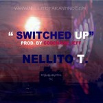 Nelly Nell (@NellyNell_) – Switched Up (Prod by @CODENAMEJEFF)